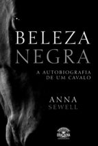 beleza negra - a autobiografia de um cavalo (ebook)-anna sewell-9788582180808 beleza negra - a autobiografia de um cavalo (ebook)-anna sewell-9788582180808