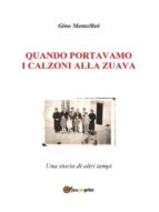 quando portavamo i calzoni alla zuava (ebook)-9788891155108 quando portavamo i calzoni alla zuava (ebook)-9788891155108
