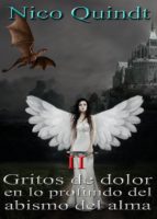 gritos de dolor en lo profundo del abismo del alma (ebook)-nico quindt-nico quindt-9789874204608 gritos de dolor en lo profundo del abismo del alma (ebook)-nico quindt-nico quindt-9789874204608