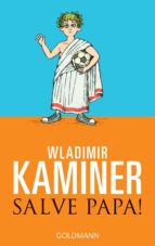 salve papa! (ebook)-wladimir kaminer-9783641098018 salve papa! (ebook)-wladimir kaminer-9783641098018