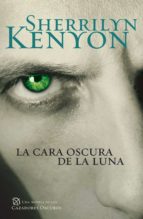 la cara oscura de la luna (cazadores oscuros 10) (ebook)-sherrilyn kenyon-9788401383618 la cara oscura de la luna (cazadores oscuros 10) (ebook)-sherrilyn kenyon-9788401383618