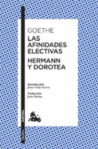 las afinidades electivas / hermann y dorotea-johann wolfgang von goethe-9788408197218 las afinidades electivas / hermann y dorotea-johann wolfgang von goethe-9788408197218