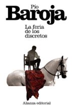la feria de los discretos-pio baroja-9788420674018 la feria de los discretos-pio baroja-9788420674018