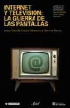 internet y television: la guerra de las pantallas-i. tubella-v. dwyer-9788434442818 internet y television: la guerra de las pantallas-i. tubella-v. dwyer-9788434442818