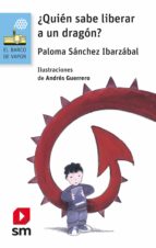 ¿quién sabe liberar a un dragón? (ebook-epub) (ebook)-paloma sanchez-9788467561418 ¿quién sabe liberar a un dragón? (ebook-epub) (ebook)-paloma sanchez-9788467561418