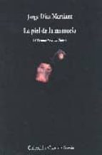 la piel de la memoria (iv premio vicente nuñez)-jorge diaz martinez-9788475227818 la piel de la memoria (iv premio vicente nuñez)-jorge diaz martinez-9788475227818