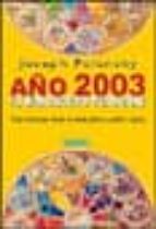 año 2003: tu horoscopo personal nd/dsc-joseph polansky-9788479535018 año 2003: tu horoscopo personal nd/dsc-joseph polansky-9788479535018