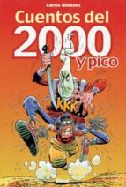 cuentos del 2000 y pico-carlos gimenez-9788484490418 cuentos del 2000 y pico-carlos gimenez-9788484490418