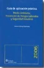 guia aplicacion practica medio ambiente prevencion de riesgos lab orales y seguridad industrial-genaro gomez etxebarria-9788488189318 guia aplicacion practica medio ambiente prevencion de riesgos lab orales y seguridad industrial-genaro gomez etxebarria-9788488189318