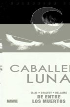 caballero luna 1. de entre los muertos-warren ellis-9788490249918 caballero luna 1. de entre los muertos-warren ellis-9788490249918