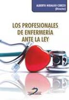los profesionales de enfermeria ante la ley-9788490520918 los profesionales de enfermeria ante la ley-9788490520918