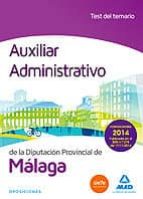 AUXILIAR ADMINISTRATIVO DE LA DIPUTACIÓN DE MÁLAGA. TEST DEL TEMARIO