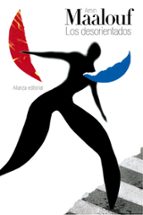 los desorientados-amin maalouf-9788491047018 los desorientados-amin maalouf-9788491047018