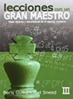 LECCIONES DE UN GRAN MAESTRO III