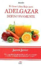 adelgazar defiinitivamente - el gran libro rojo para adelgazar de una vez por todas-jarrett junior-9788492892518 adelgazar defiinitivamente - el gran libro rojo para adelgazar de una vez por todas-jarrett junior-9788492892518