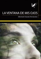 la ventana de mis ojos (ebook)-meritxell camats fernández-9788494809118 la ventana de mis ojos (ebook)-meritxell camats fernández-9788494809118