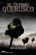 EL ULTIMO QUERUSCO GERMANO QUE SE ENFRENTO