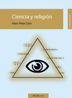 ciencia y religion-hans peter durr-9788496720718 ciencia y religion-hans peter durr-9788496720718