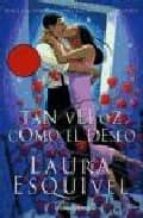 tan veloz como el deseo-laura esquivel-9788497593618 tan veloz como el deseo-laura esquivel-9788497593618