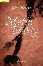 motin en la bounty-john boyne-9788498381818 motin en la bounty-john boyne-9788498381818