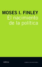 el nacimiento de la politica-moses i. finley-9788498929218 el nacimiento de la politica-moses i. finley-9788498929218