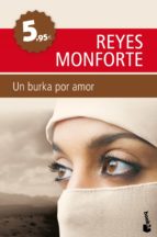 un burka por amor-reyes monforte-9788499980218 un burka por amor-reyes monforte-9788499980218