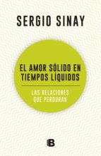el amor sólido en tiempos líquidos (ebook)-sergio sinay-9789876273718 el amor sólido en tiempos líquidos (ebook)-sergio sinay-9789876273718