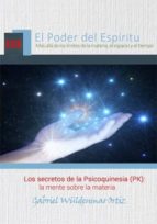 los secretos de la psicoquinesia (pk): la mente sobre la materia (ebook)-gabriel wuldenmar ortiz-cdlap00005818 los secretos de la psicoquinesia (pk): la mente sobre la materia (ebook)-gabriel wuldenmar ortiz-cdlap00005818