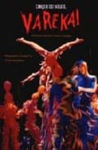 Descargue el ebook gratuito para kindle Varekai: cirque du soleil