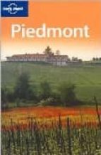 piedmont: (lp version) (lonely planet: country & regional guides)-nicola williams-9781741045628 piedmont: (lp version) (lonely planet: country & regional guides)-nicola williams-9781741045628