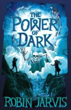 the power of dark (ebook)-robin jarvis-9781780317328 the power of dark (ebook)-robin jarvis-9781780317328