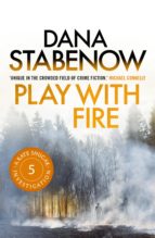 play with fire (ebook)-dana stabenow-9781788549028 play with fire (ebook)-dana stabenow-9781788549028