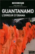 Descargas gratuitas ebooks epub Guantanamo, l'erreur d'obama