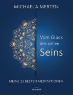 vom glück des stillen seins (ebook)-michaela merten-9783641125028 vom glück des stillen seins (ebook)-michaela merten-9783641125028