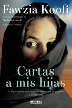 cartas a mis hijas. la historia de la parlamentaria afgana que ha desafiado a los talibanes (ebook)-fawzia koofi-9788403013728 cartas a mis hijas. la historia de la parlamentaria afgana que ha desafiado a los talibanes (ebook)-fawzia koofi-9788403013728