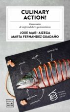 culinary action! (ebook)-joxe mari aizega-marta fernandez guadaño-9788408179528 culinary action! (ebook)-joxe mari aizega-marta fernandez guadaño-9788408179528