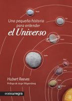 una pequeña historia del universo-hubert reeves-9788415097228 una pequeña historia del universo-hubert reeves-9788415097228