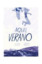 aquel verano-jillian tamaki-mariko tamaki-9788415724728 aquel verano-jillian tamaki-mariko tamaki-9788415724728