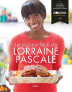 la cocina facil de lorraine pascale-lorraine pascale-9788415989028 la cocina facil de lorraine pascale-lorraine pascale-9788415989028