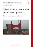 migraciones e identidades en la españa plural-9788416170128 migraciones e identidades en la españa plural-9788416170128