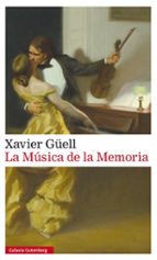 la música de la memoria-xavier güell-9788416252428 la música de la memoria-xavier güell-9788416252428