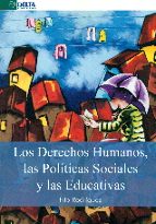 DERECHOS HUMANOS, LAS POLITICAS SOCIALES Y LAS EDUCATIVAS