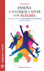 enseña a tus hijos a vivir con alegría (ebook)-esther bargach-9788416669028 enseña a tus hijos a vivir con alegría (ebook)-esther bargach-9788416669028