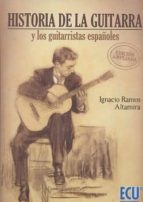 historia de la guitarra y los guitarristas españolas-ignacio ramos altamira-9788416966028 historia de la guitarra y los guitarristas españolas-ignacio ramos altamira-9788416966028