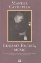 eduard toldra, music-manuel capdevila-9788429741728 eduard toldra, music-manuel capdevila-9788429741728
