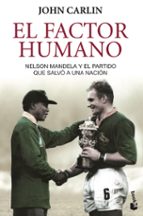 el factor humano-john carlin-9788432229428 el factor humano-john carlin-9788432229428