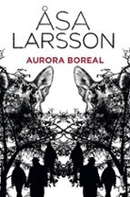 aurora boreal-asa larsson-9788432250828 aurora boreal-asa larsson-9788432250828