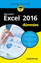 excel 2016 para dummies (ebook)-greg harvey-9788432904028 excel 2016 para dummies (ebook)-greg harvey-9788432904028