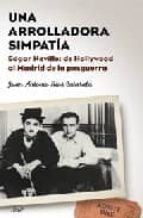 una arrolladora simpatia: edgar neville: de hollywood al madrid de la posguerra-juan a. rios caratala-9788434453128 una arrolladora simpatia: edgar neville: de hollywood al madrid de la posguerra-juan a. rios caratala-9788434453128