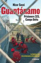 guantanamo: prisionero 325, campo delta-nizar sassi-9788441418028 guantanamo: prisionero 325, campo delta-nizar sassi-9788441418028